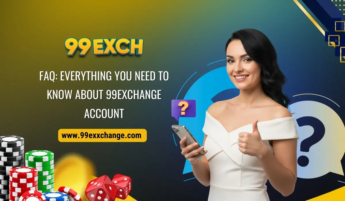 FAQ About 99Exchange Account
