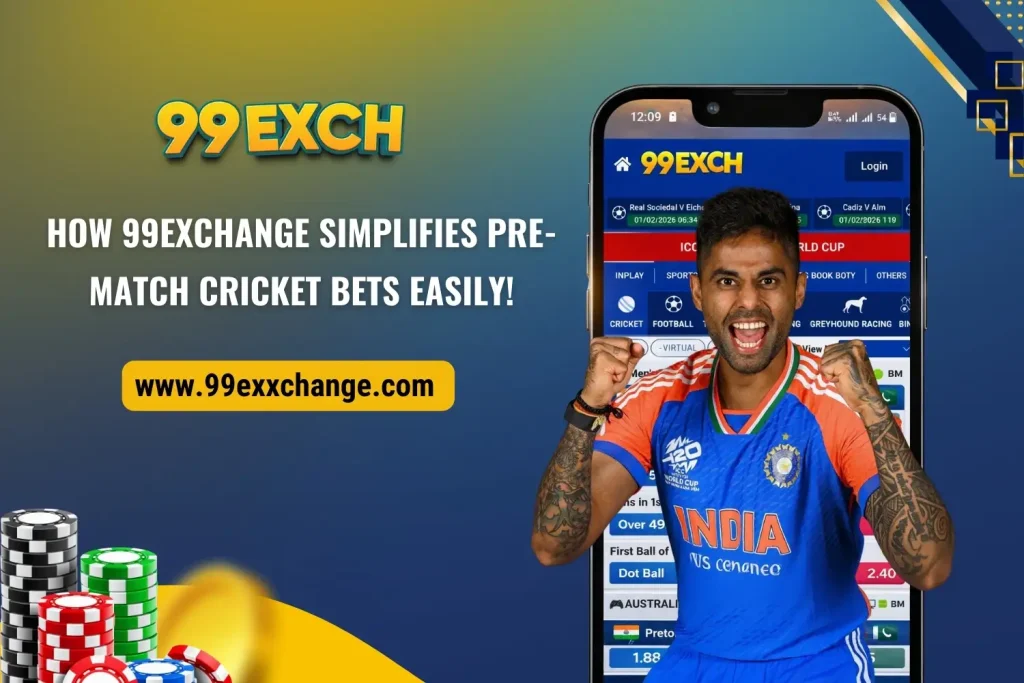 99Exchange - Pre-Match Cricket Betting