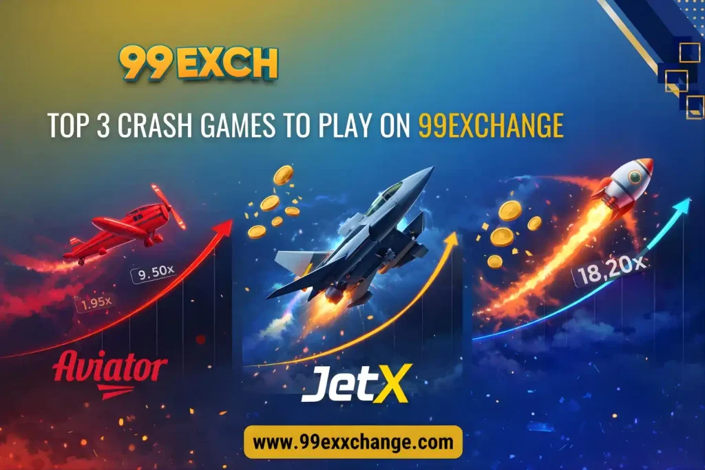 Top 3 Crash Games to Play on 99Exchange