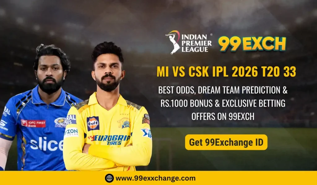 MI Vs CSK IPL T20 33 on 99Exch Live