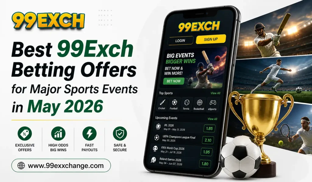 99Exch Sports Betting Offers for IPL and Major Tournaments May 2026